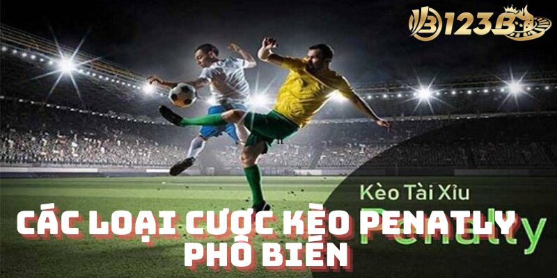 Các loại kèo cược penalty tại 123b