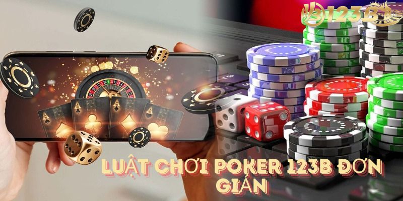 Luật chơi poker 123b