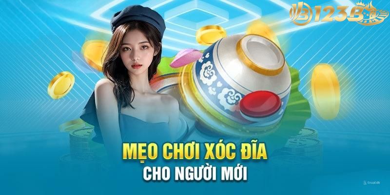 Mẹo chơi xóc đĩa 123b